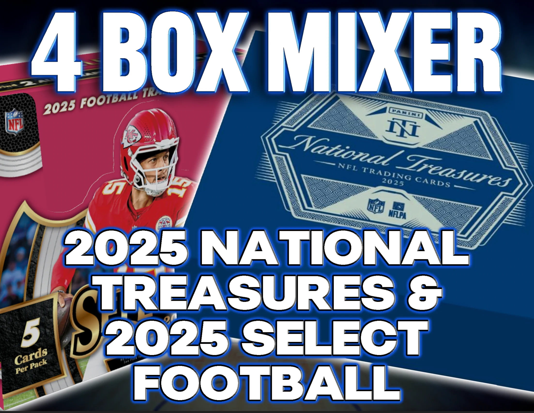 2025 Panini National Treasures Hobby & Select Hobby 4 Box Football Mixer #2 - RANDOM TEAMS