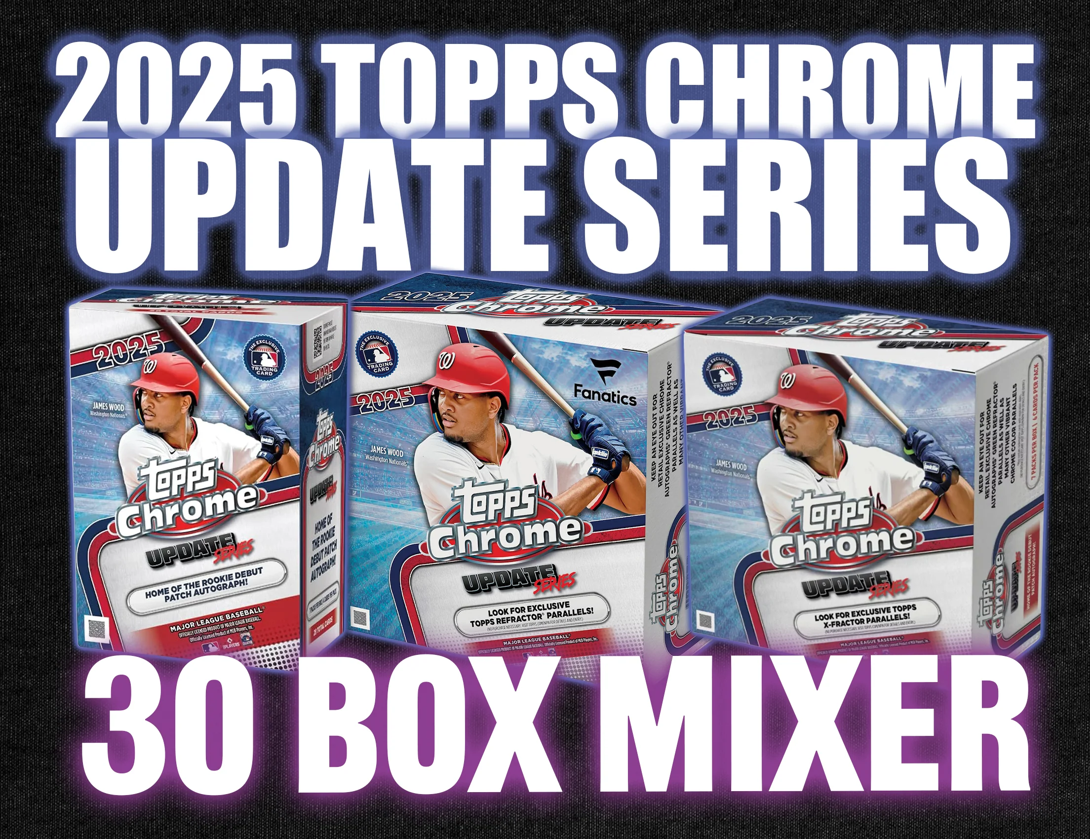 2025 Topps Chrome Update Series Baseball 30 Box Mega & Blaster Mixer #2 - RANDOM TEAMS