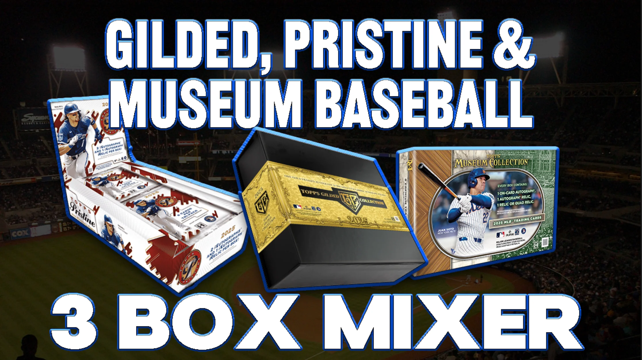 2025 Topps Gilded Collection, Pristine & Museum Collection 3 Box Baseball Mixer #12 - RANDOM TEAMS