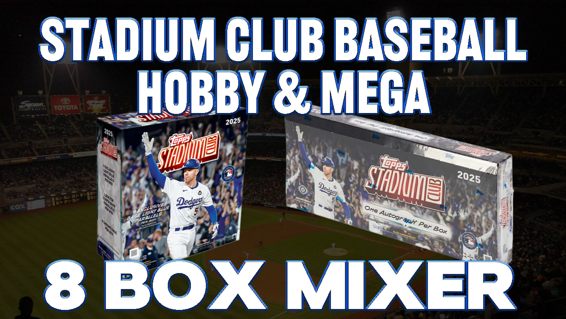 2025 Topps Stadium Club Baseball Hobby & Mega 8 Box Mixer #2 - RANDOM TEAMS